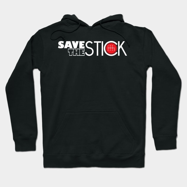 SAVE THE STICK Hoodie by HSDESIGNS